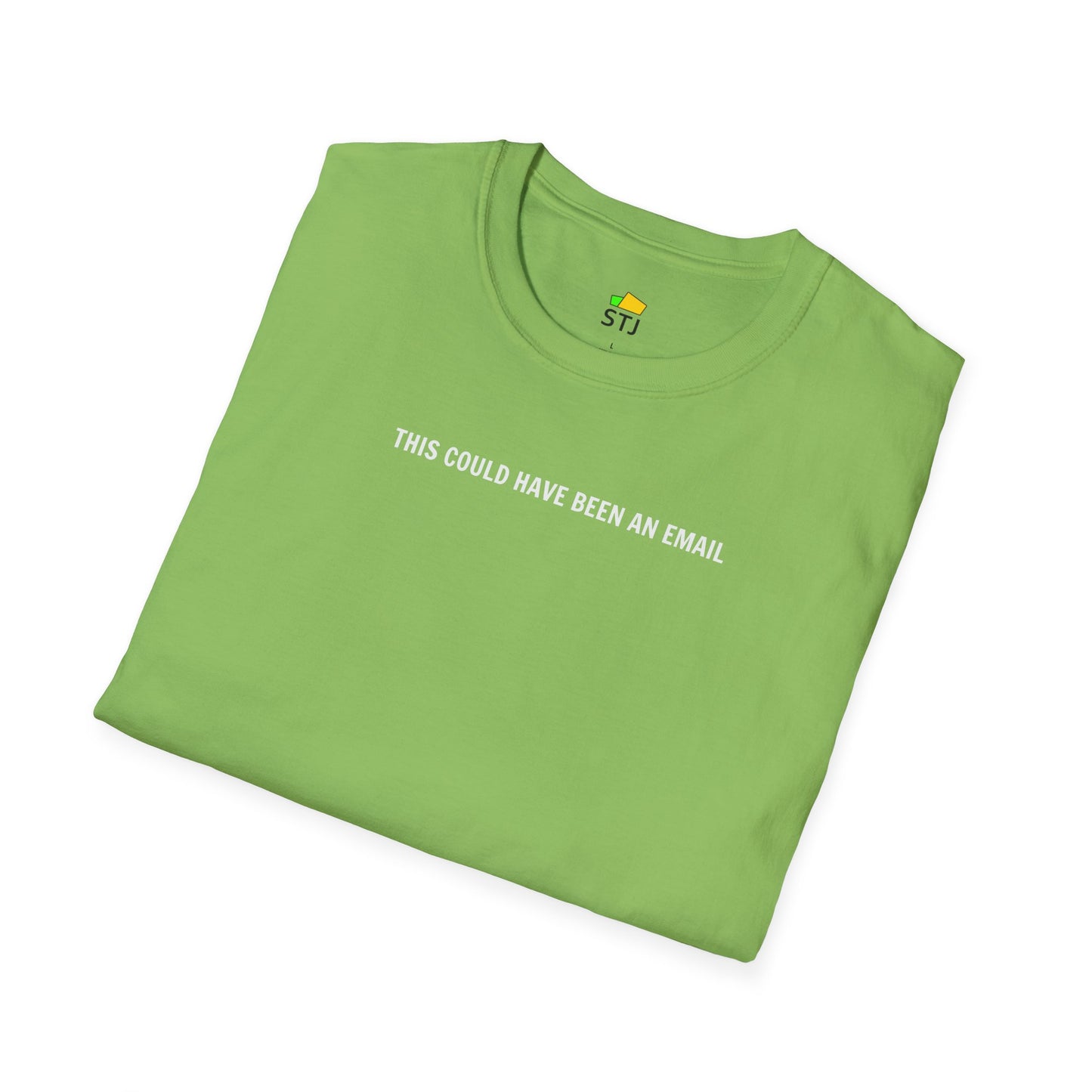 This Could Have Been an Email – Funny Remote Work & Developer T-Shirt