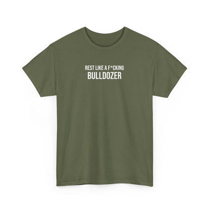 Men Heavy Cotton Tee – ‘Rest Like A F*cking Bulldozer’ | Mental Strength, Relaxation, and Wellness Shirt