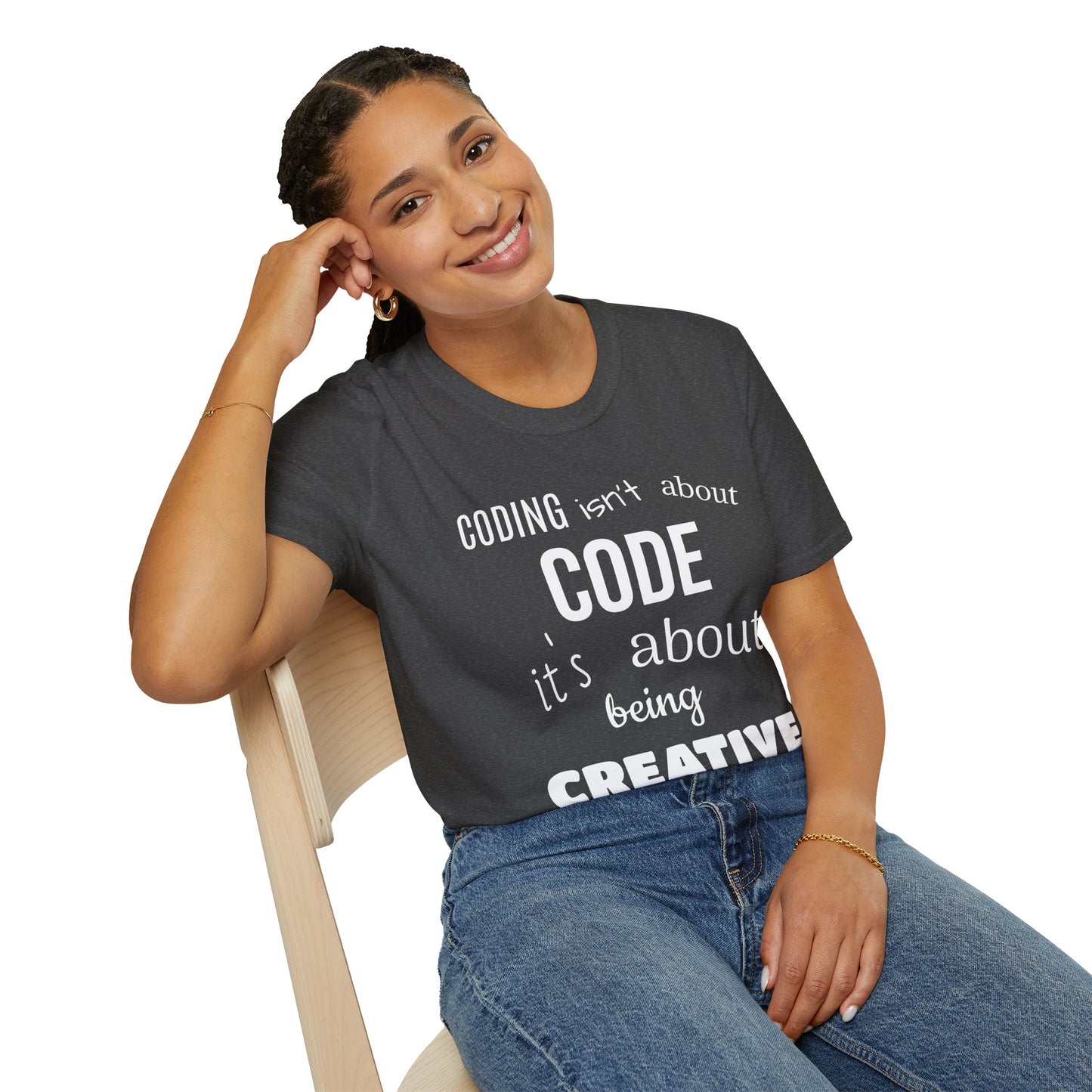 Coder Shirt – "Coding Isn't About Code, It's About Being Creative" – Programming T-Shirt for Developers