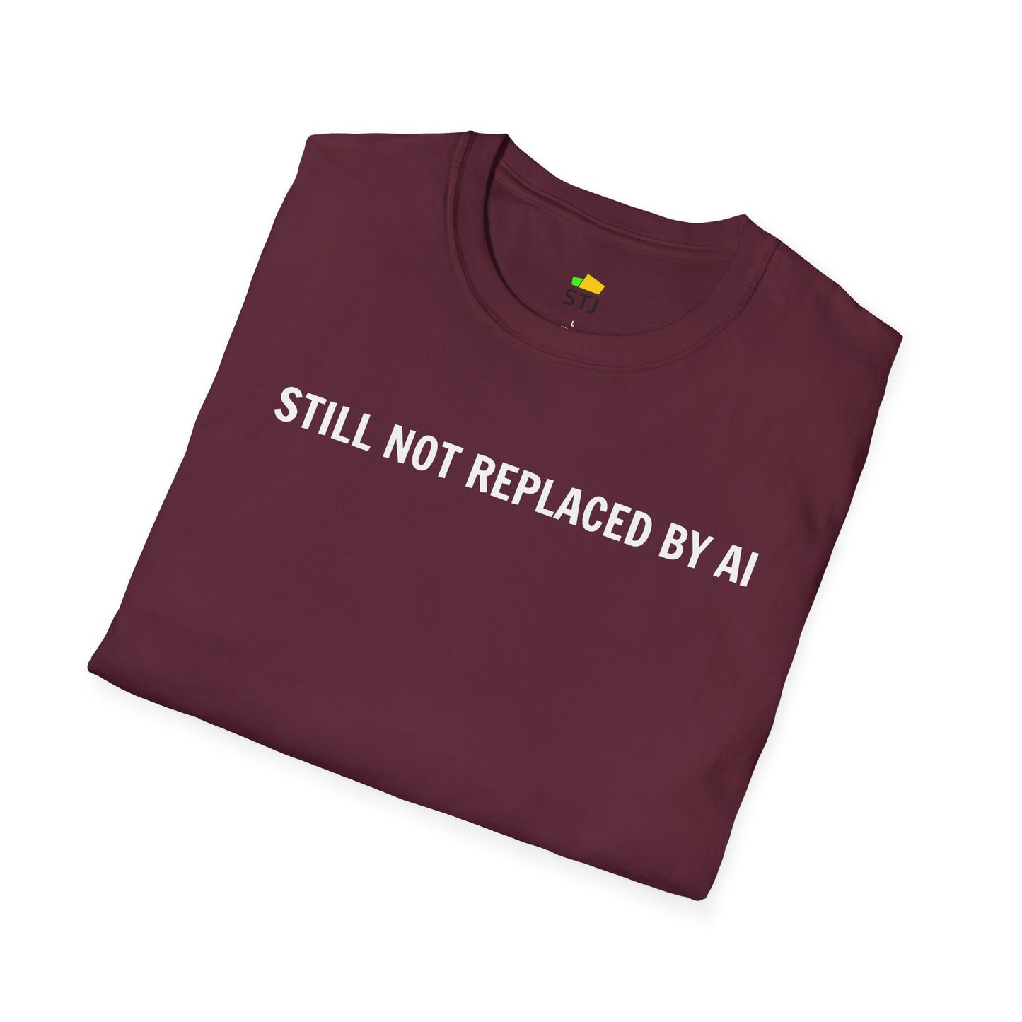 Still Not Replaced by AI – Funny Coder Shirt for Programmers & Developers