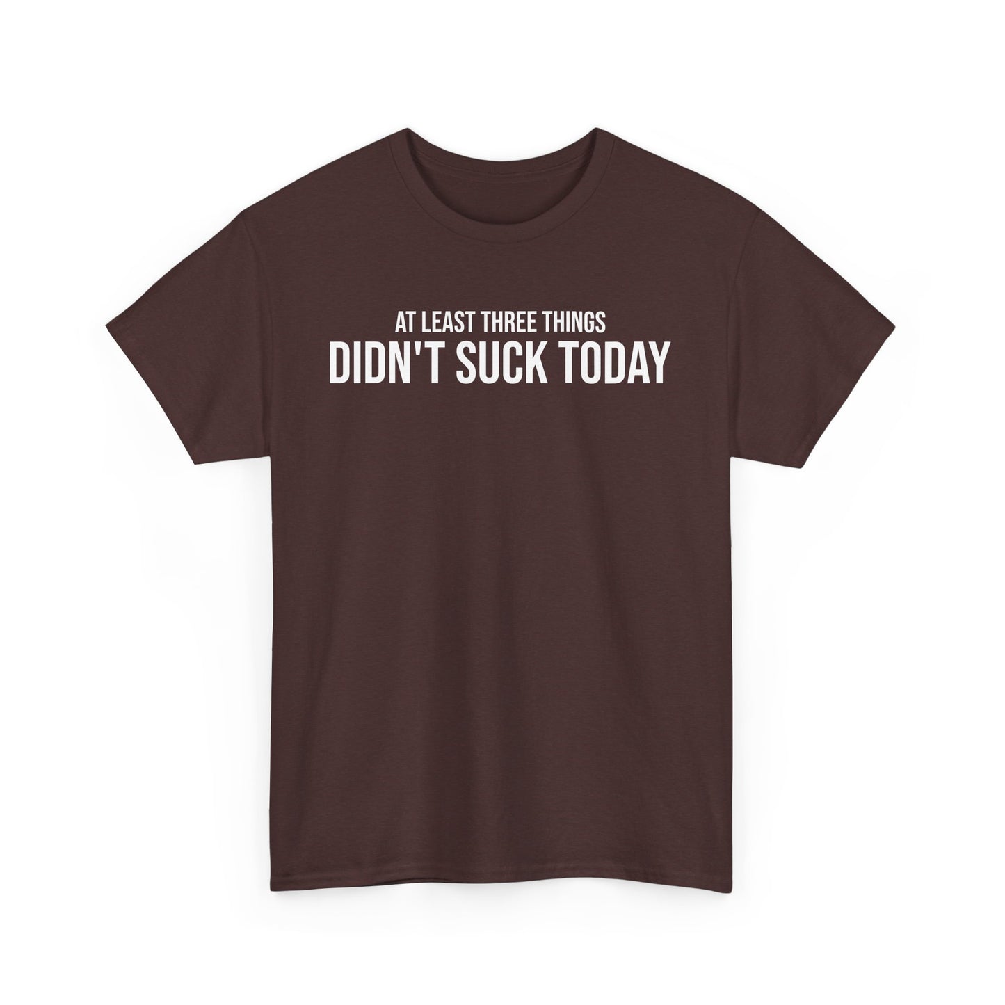 Men Heavy Cotton Tee – ‘At Least Three Things Didn't Suck Today’ | Mental Strength, Relaxation, and Wellness Shirt