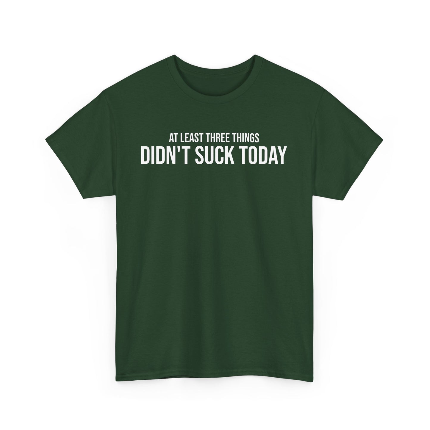 Men Heavy Cotton Tee – ‘At Least Three Things Didn't Suck Today’ | Mental Strength, Relaxation, and Wellness Shirt