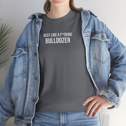 Men Heavy Cotton Tee – ‘Rest Like A F*cking Bulldozer’ | Mental Strength, Relaxation, and Wellness Shirt