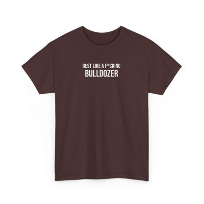 Men Heavy Cotton Tee – ‘Rest Like A F*cking Bulldozer’ | Mental Strength, Relaxation, and Wellness Shirt