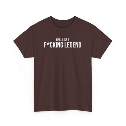 Men Heavy Cotton Tee – ‘Heal Like A F*cking Legend’ | Mental Strength, Relaxation, and Wellness Shirt