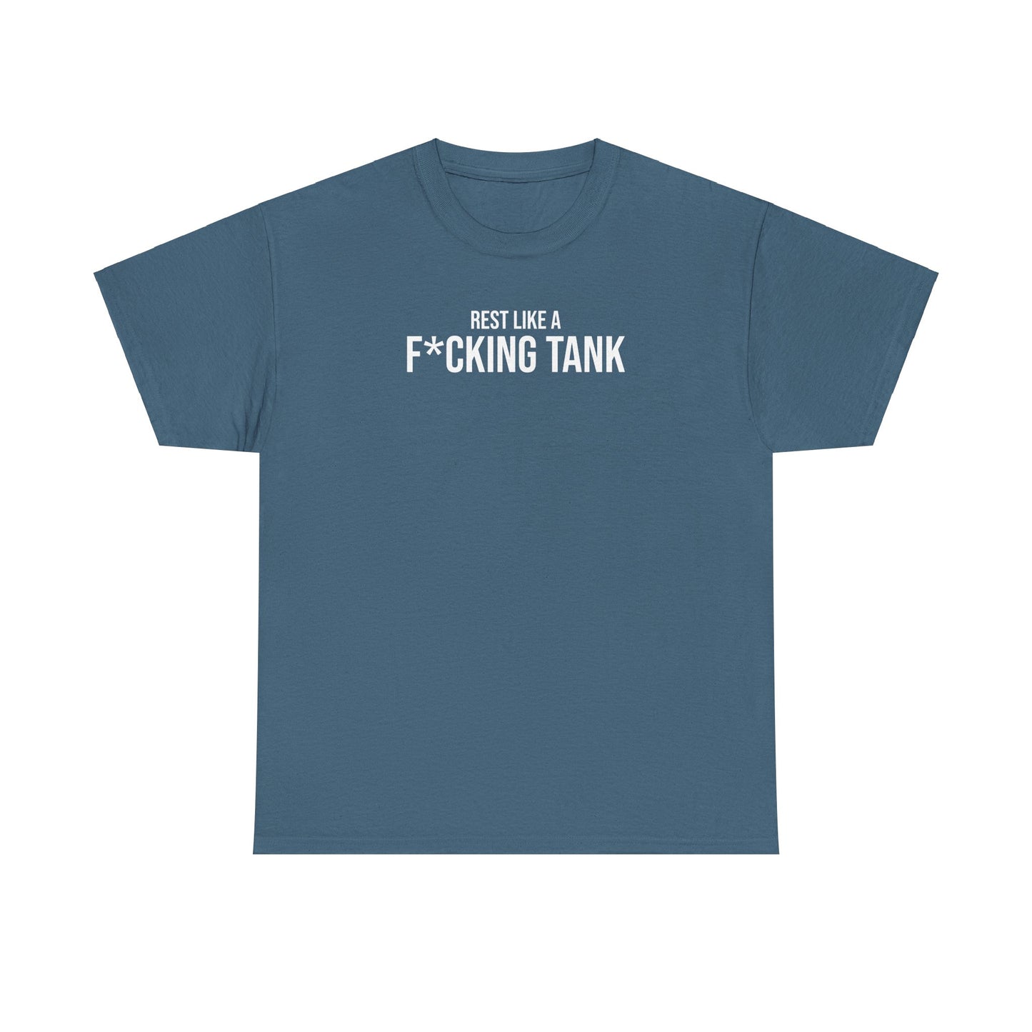 Men Heavy Cotton Tee – ‘Rest Like A F*cking Tank’ | Mental Strength, Relaxation, and Wellness Shirt