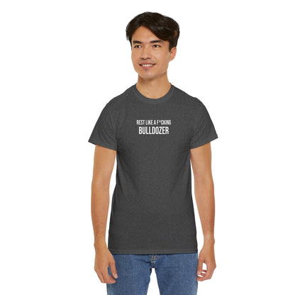 Men Heavy Cotton Tee – ‘Rest Like A F*cking Bulldozer’ | Mental Strength, Relaxation, and Wellness Shirt