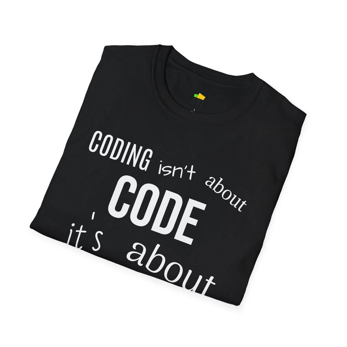 Coder Shirt – "Coding Isn't About Code, It's About Being Creative" – Programming T-Shirt for Developers