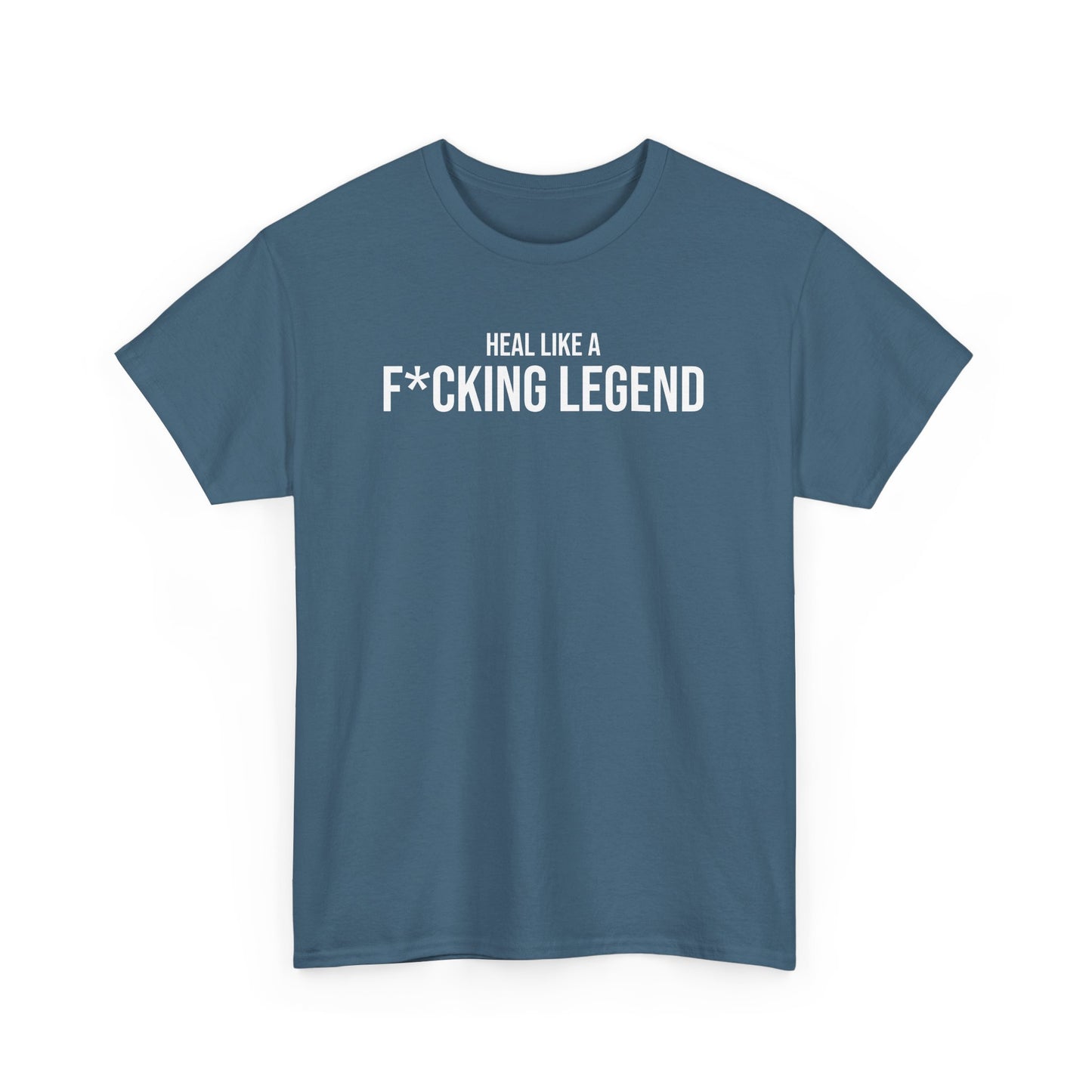 Men Heavy Cotton Tee – ‘Heal Like A F*cking Legend’ | Mental Strength, Relaxation, and Wellness Shirt