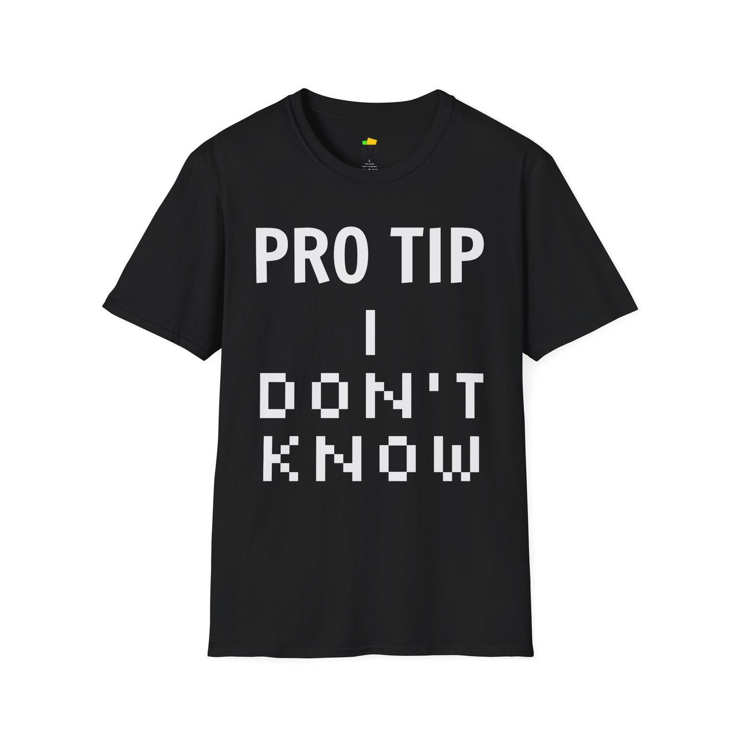 Pro Tip: I Don’t Know – Funny Programmer T-Shirt for Developers & Coders