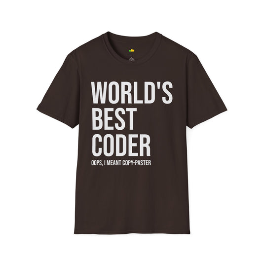 World's Best Coder... Oops, I Meant Copy-Paster – Funny Programmer T-Shirt