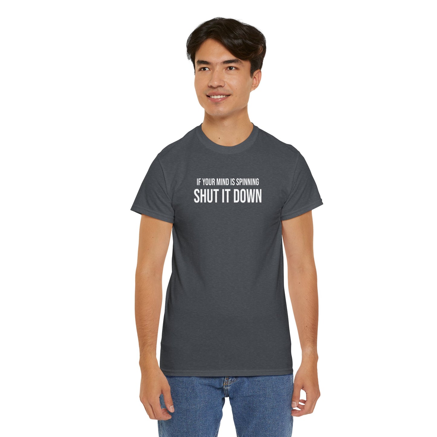 Men Heavy Cotton Tee – ‘If Your Mind is Spinning, Shut it Down’ | Mental Strength, Relaxation, and Wellness Shirt