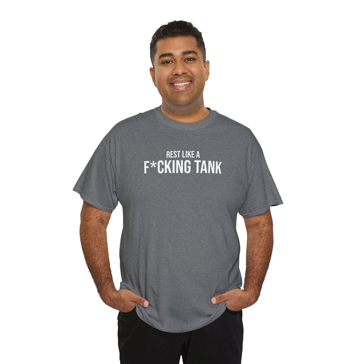 Men Heavy Cotton Tee – ‘Rest Like A F*cking Tank’ | Mental Strength, Relaxation, and Wellness Shirt