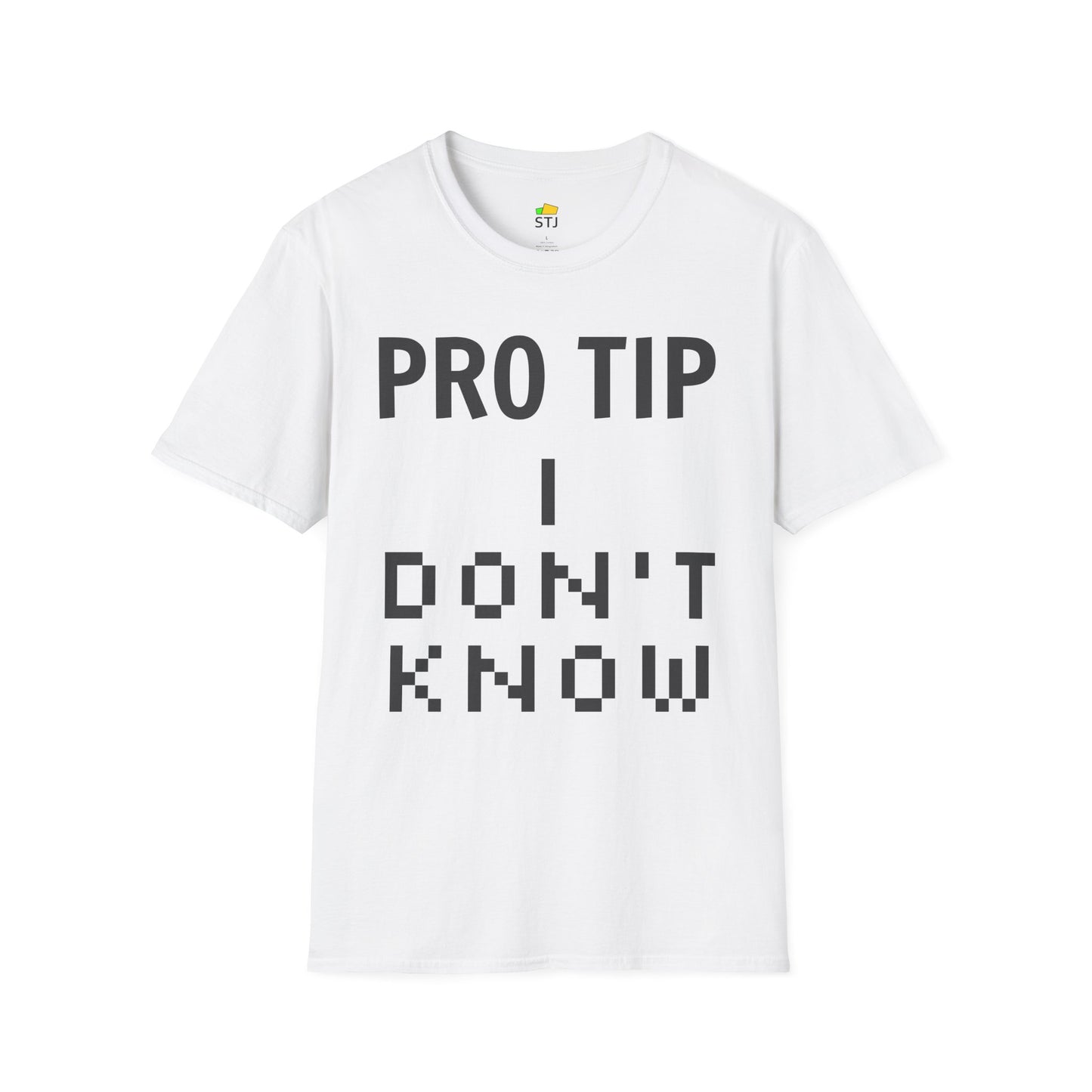 Pro Tip: I Don’t Know – Funny Programmer T-Shirt for Developers & Coders