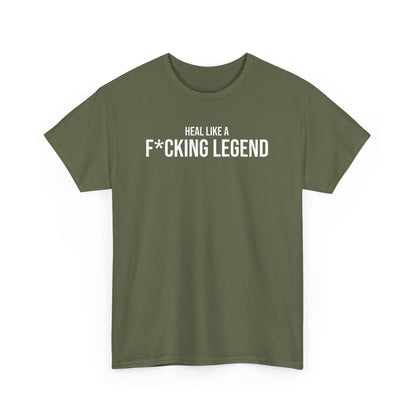 Men Heavy Cotton Tee – ‘Heal Like A F*cking Legend’ | Mental Strength, Relaxation, and Wellness Shirt