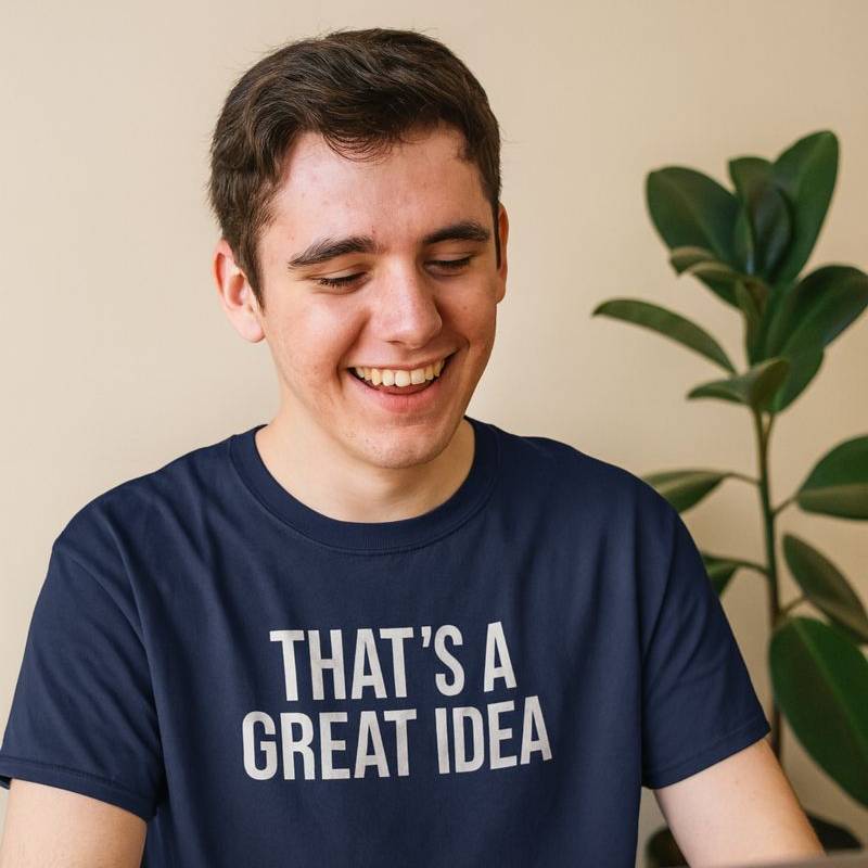 That’s a Great Idea – Developer & Engineer Humor T-Shirt | Comfort Colors 1717