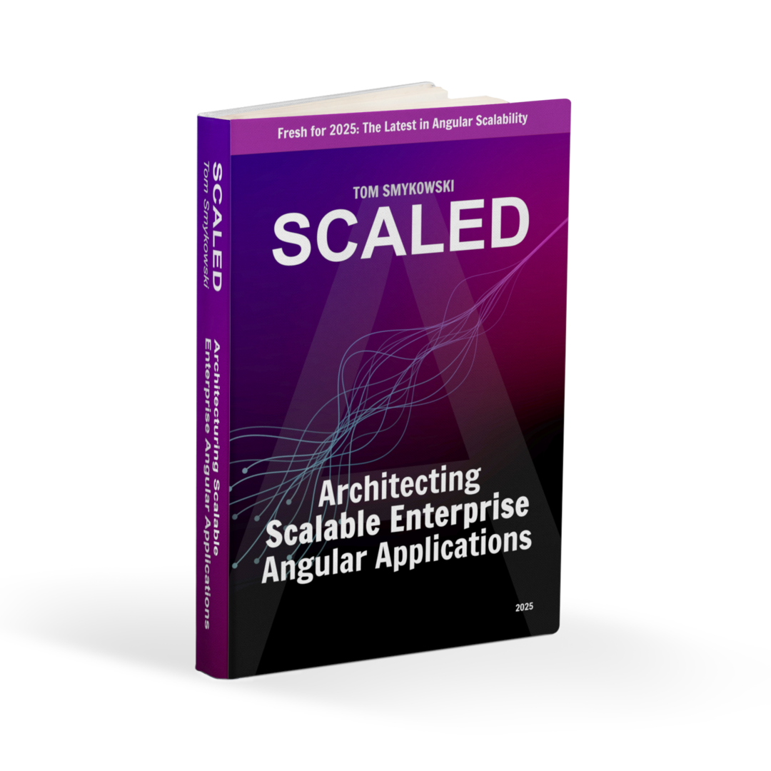 Scaled: Architecting Scalable Enterprise Angular Applications