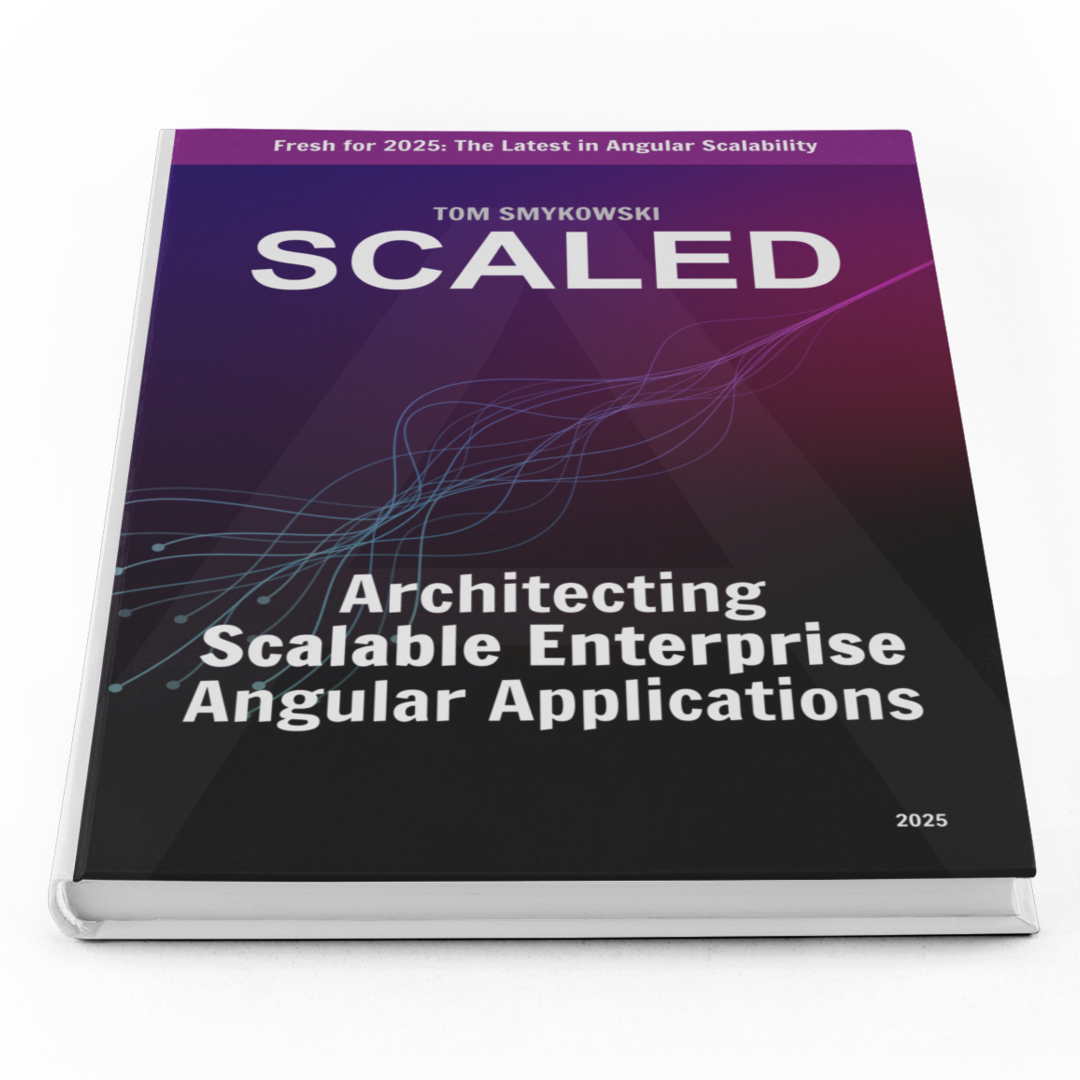 Scaled: Architecting Scalable Enterprise Angular Applications